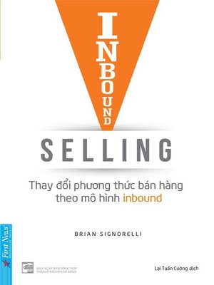 cover image of Inbound Selling--Thay đổi phương thức bán hàng theo mô hình Inbound